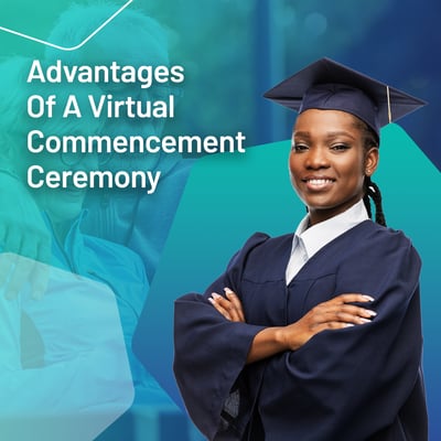 advantages of virtual graduation