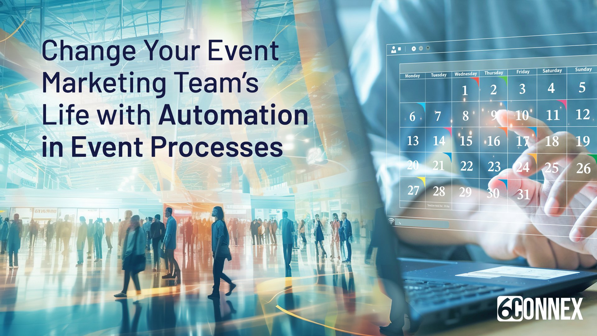 Change Your Event Marketing Team’s Life with Automation in Event Processes