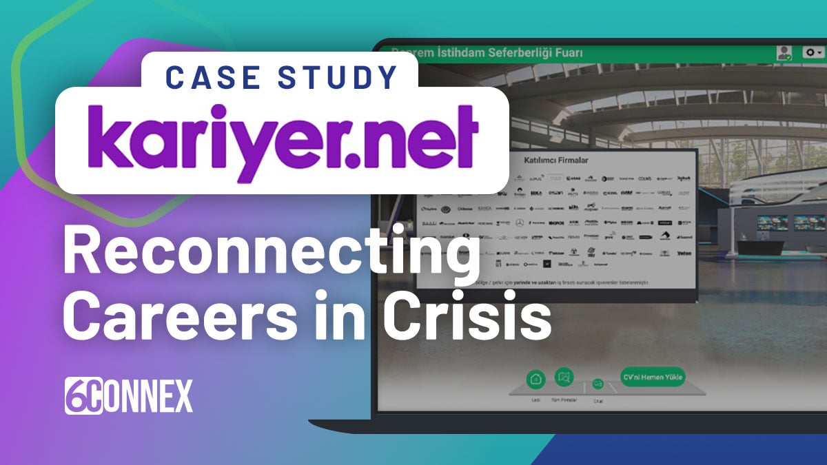 Kariyer.net’s Virtual Earthquake Employment Mobilization Fair with 6Connex
