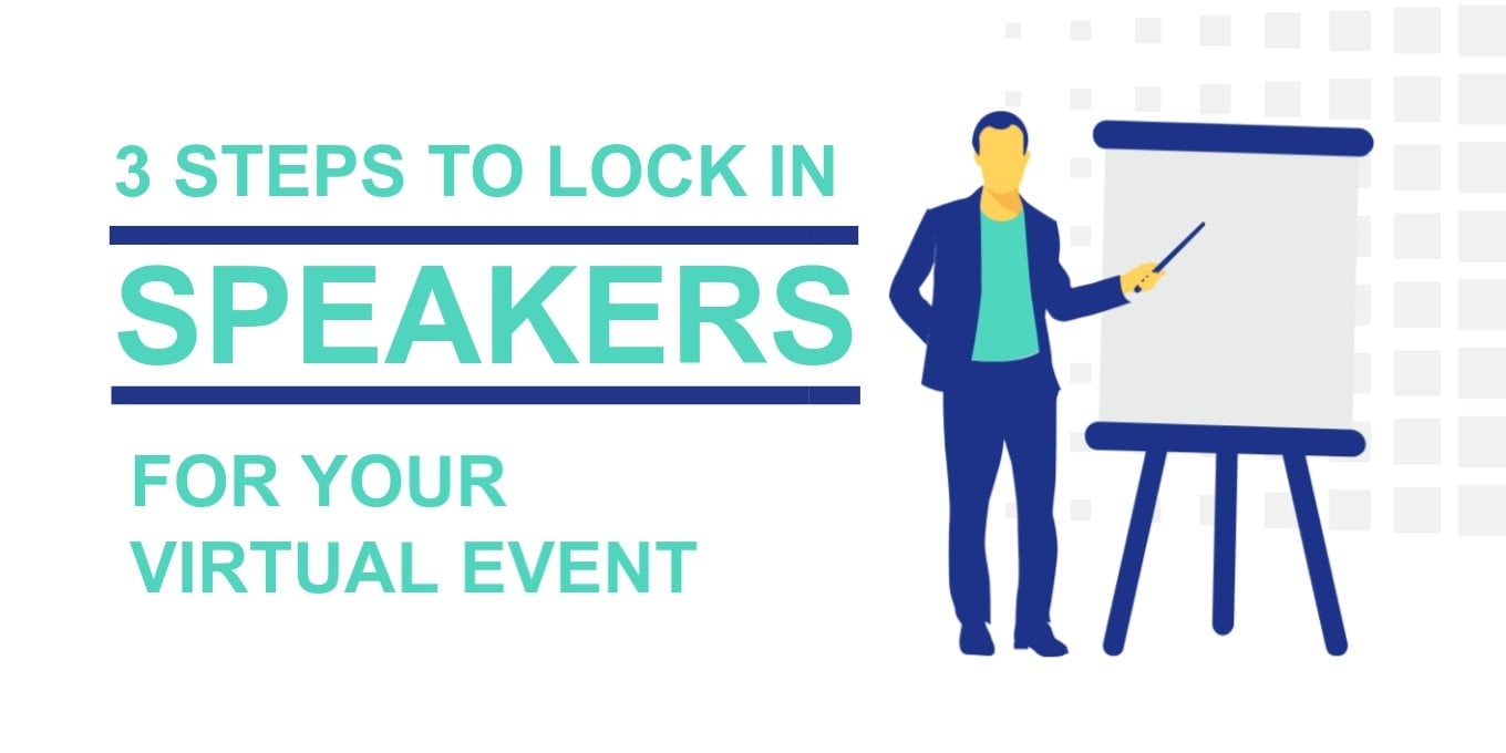 steps to find speakers for your virtual or hybrid event