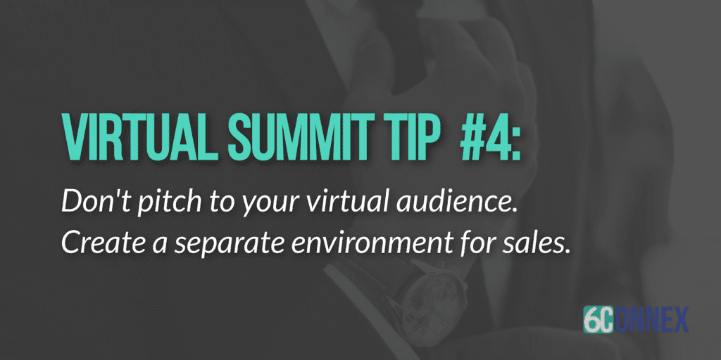 virtual event tips don't pitch to your virtual audience create a separate environment for sales