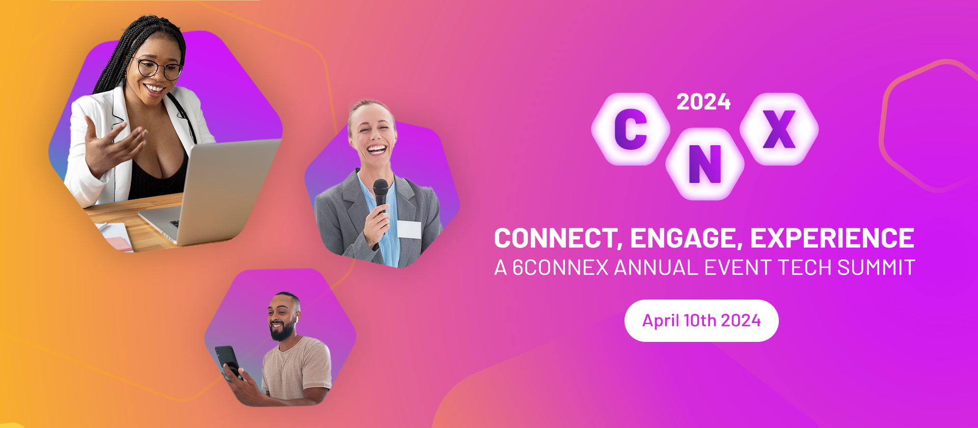 Create New eXperiences at CNX 2024 | 6Connex